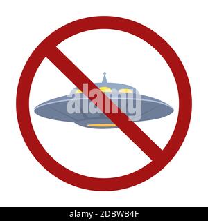 Flaches UFO in rotem Verbotsschild. Verbot der fliegenden Untertasse. Unbekanntes fliegendes Objekt. Für Gäste aus dem Weltraum verboten. Vektor-Cartoon-Objekt für Symbol, Logo, c Stock Vektor