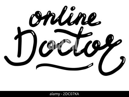 Doktor online, Schrift Kalligraphie Illustration. Vektor eps handschriftliche Pinsel trendy schwarz isoliert auf weißem Hintergrund. Stock Vektor