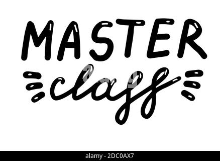 Meisterkurs, handgezeichnete Schrift Kalligraphie Illustration. Vektor eps Pinsel trendy isoliert auf weißem Hintergrund. Stock Vektor
