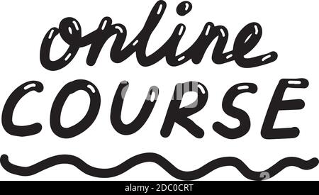 Online-Kurs, handgezeichnete Schrift Kalligraphie Illustration. Vektor eps Pinsel trendy isoliert auf weißem Hintergrund. Stock Vektor