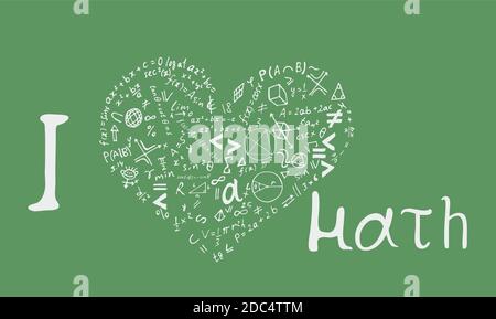Textbeschriftung eines inspirierenden Satzes "Ich liebe Mathematik" in Form eines Herzens . Handgezeichnete Vektorgrafik auf grünem Hintergrund. Stock Vektor