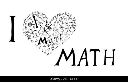 Textbeschriftung eines inspirierenden Satzes "Ich liebe Mathematik" in Form eines Herzens . Handgezeichnete Vektorgrafik auf weißem Hintergrund. Stock Vektor