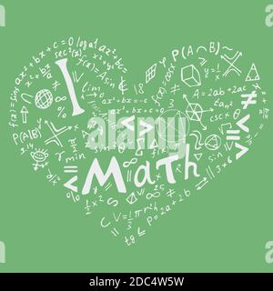 Textbeschriftung eines inspirierenden Satzes "Ich liebe Mathematik" in Form eines Herzens . Handgezeichnete Vektorgrafik auf grünem Hintergrund. Stock Vektor