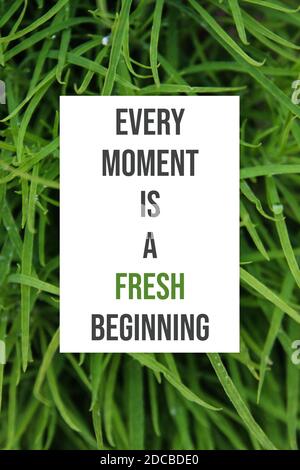 Jeder Moment ist ein frisch beginnendes Motivations-Zitate-Poster Stockfoto