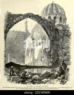 Gravur auf Holz des Grabes von Saladin, Damaskus aus dem malerischen Palästina, Sinai und Ägypten von Wilson, Charles William, Sir, 1836-1905; Lane-Poole, Stanley, 1854-1931 Band 2. Erschienen in New York bei D. Appleton im Jahre 1881-1884 Stockfoto