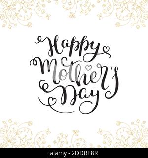 Hand Lettering Happy Mother's Day mit Blumen. Vorlage Grußkarte, Poster. Stock Vektor