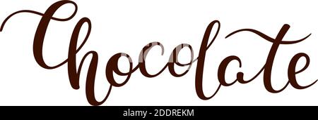 Hand Schriftzug Schokolade auf weißem Hintergrund. Vorlage Grußkarte, Poster. Stock Vektor