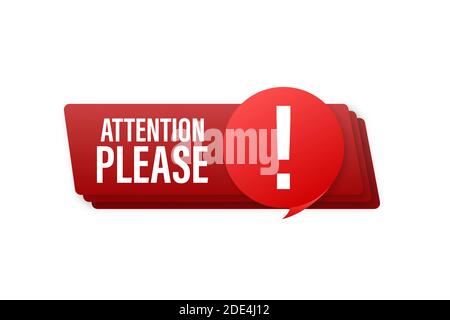 Banner mit Aufmerksamkeit bitte. Rot Achtung, bitte Symbol signieren. Ausrufezeichen Gefahr. Warnsymbol. Vektorgrafik. Stock Vektor
