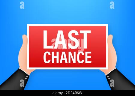 Letzte Chance. Cartoon Poster mit Hand halten Plakat für Banner-Design. Banner, Billboard-Design. Vektorgrafik. Stock Vektor