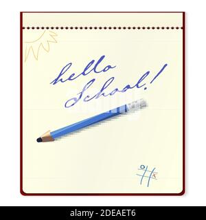 Notizbuch mit Bleistift. Hallo Schule handschriftliche Inschrift und Skizze im Doodle-Stil auf Seite. Draufsicht. Vektor-3d-Illustration Stock Vektor