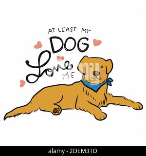 Zumindest mein Hund (Golden Retriever) Love Me Cartoon Vektor Illustration Stock Vektor
