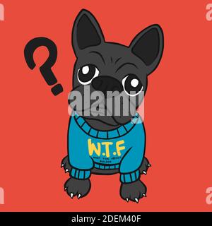 W.T.F. Was die Französisch Bulldog Cartoon Vektor Illustration Stock Vektor