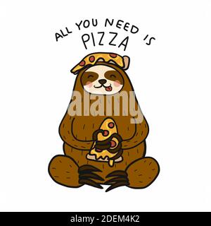 Faultier Essen Pizza, alles, was Sie brauchen, ist Pizza Cartoon Vektor Illustration Stock Vektor