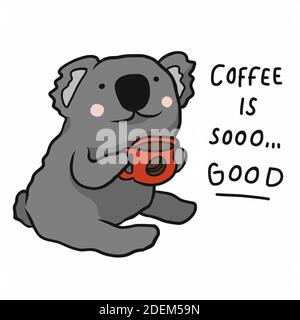 Koala Kaffee trinken, Kaffee ist so gut Cartoon-Vektor-Illustration Stock Vektor