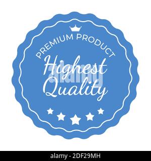 Etikett Mit Höchster Qualität. Abbildung Stockfoto
