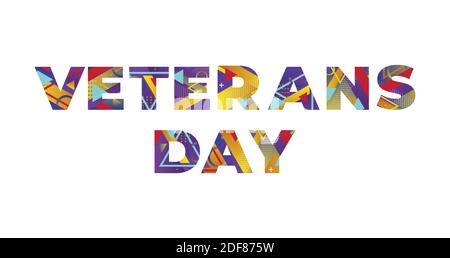 Die Worte Veteran’s Day Konzept in bunten Retro-Formen und Farben Illustration geschrieben. Stockfoto