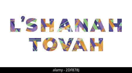 Die Worte L’Shanah Tovah Konzept in bunten Retro-Formen und Farben Illustration geschrieben. Stockfoto