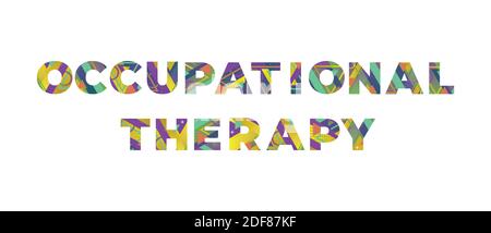 Die Worte Ergotherapie Konzept in bunten Retro-Formen und Farben Illustration geschrieben. Stockfoto