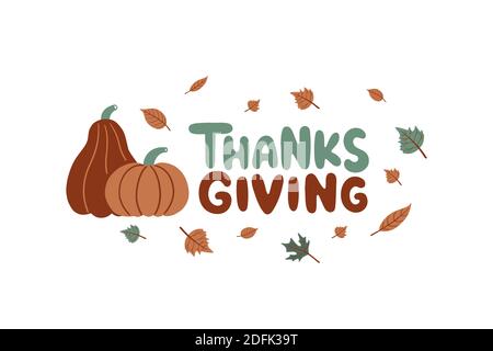 Thanksgiving Schriftzug Komposition mit Kürbissen und Herbstblättern. Handgezeichnetes Thanksgiving Day-Typografie-Poster. Es kann für Grußkarten verwendet werden, Stock Vektor