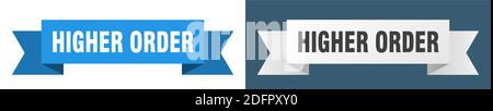 Farbband höherer Ordnung. Isoliertes Papierbanner höherer Ordnung. schild Stock Vektor