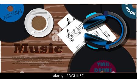 Banner mit Musikplatten, Kopfhörern, Musiknoten und einer Tasse Kaffee. Draufsicht auf einen Holztisch und die Inschrift Musik. Vektor-Illustration für eine Anzeige, Website, Musikinstrumentengeschäft, Musikschule oder Jazzclub. Postkarte für einen Musiker. Stock Vektor