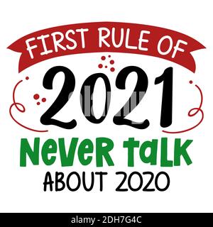 Erste Regel von 2020: Nie über 2020 reden - frohes neues Jahr Gruß. Beschriftungsposter mit Text zur Selbstquarantäne. Hand Buchstabe Skript Motivation Katze Stock Vektor