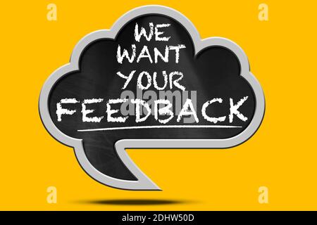 3D Illustration einer Sprechblase mit dem Satz, Wir wollen Ihr Feedback auf orangenen Hintergrund mit Schatten. Stockfoto