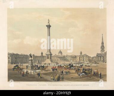 Trafalgar Square, with the National Gallery and St. Martin's Church, Thomas Picken, aktiv 1838–gestorben 1870, britisch, nach Edmund Walker, aktiv 1836–gestorben 1882, 1852, handkolorierte Lithographie, Blatt: 14 1/2 x 18 1/4in. (36.8 x 46,4 cm Stockfoto