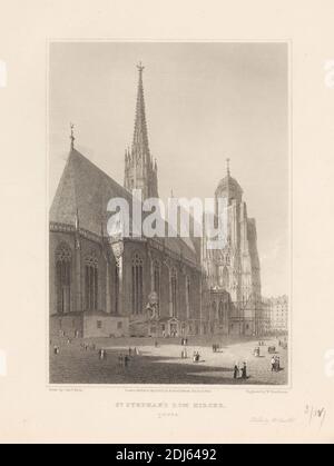 St. Stephan's Dom-Kirche, Wien, Druck von William Tombleson, ca. 1795–1835, britisch, nach Robert Batty, 1789–1848, britisch, 1822, Strichgravur auf mittelschwerem, leicht strukturiertem, cremefarbenen Wove-Papier Stockfoto