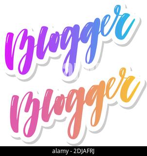 Handgezeichnete Lettering-Karte. Die Inschrift: Blogger. Perfektes Design für Grußkarten, Poster, T-Shirts, Banner, Print Stock Vektor