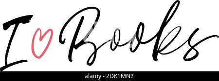 Ich liebe Bücher handgezeichnete Vektor Kalligraphie. Stock Vektor