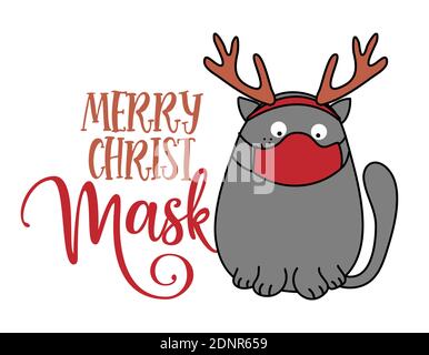 Fröhliche Christmaske (Weihnachtsmaske) mit niedlichen grauen Katze - Bewusstsein Schriftzug Phrase. Social Distancing Poster mit Text zur Selbstquarantäne. Handbrief Stock Vektor
