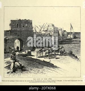 Holzstich vom Tor von Tyrus (Sur), Libanon aus 'pittoresken Palästina, Sinai und Ägypten' von Wilson, Charles William, Sir, 1836-1905; Lane-Poole, Stanley, 1854-1931 Band 3. Veröffentlicht in von J. S. Virtue and Co 1883 Stockfoto