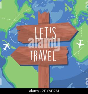 Lässt Reise Straßenschild Design über Erde Planeten Hintergrund, buntes Design, Vektor-Illustration Stock Vektor