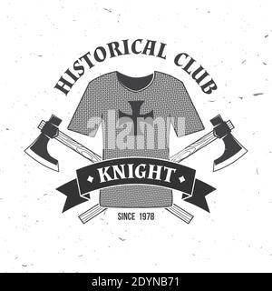 Historisches Vereinslogo von Knight. Vektorgrafik. Konzept für Shirt, Print, Stempel, Overlay oder Schablone. Vintage Typografie Design mit Battle Axt und Hauberk Silhouette. Stock Vektor