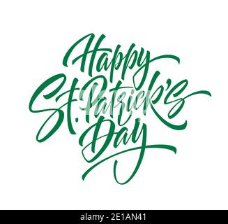 Grüne Handschrift Schriftzug Happy Saint Patricks Day isoliert auf weißem Hintergrund. Vektorgrafik Stock Vektor