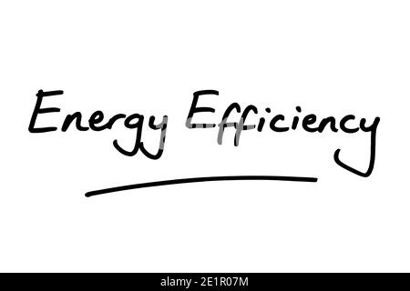 Energieeffizienz handgeschrieben auf weißem Hintergrund. Stockfoto