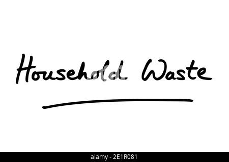 Hausmüll handschriftlich auf weißem Hintergrund. Stockfoto