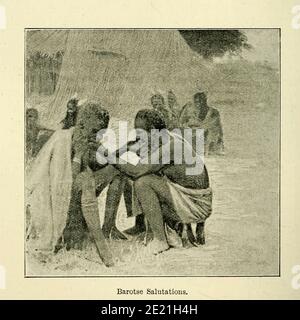 Barotse [Lozi People] Grüße aus dem Buch "Missionary Travels and Researches in South Africa" von Livingstone, David, 1813-1873; Arnot, Fred. S. (Frederick Stanley), 1858-1914; 1899 in London bei J. Murray veröffentlicht Stockfoto