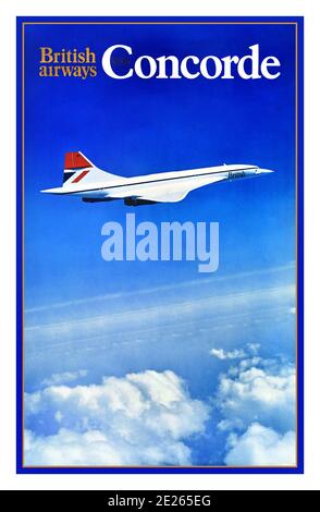 CONCORDE FLUGZEUGPLAKAT 1970er Jahre Vintage First Class Luxus Reise Werbeplakat mit dem Titel British Airways - Concorde, mit einem Foto mit dem Überschallstrahl, in weiß und British Airways Farben im Flug, gegen den Himmel und Wolken darunter. Die Concorde war ein britisch-französisches Überschallflugzeug mit Turbojet-Antrieb, das bis 2003 in Betrieb war. Er hatte eine Höchstgeschwindigkeit von mehr als der doppelten Schallgeschwindigkeit, bei Mach 2.04 (1,354 mph oder 2,180 km/h auf Kreuzfahrthöhe), mit Sitzplätzen für 92 bis 128 Passagiere. Erstmals 1969 geflogen, trat Concorde 1976 in Dienst und war 27 Jahre lang in Betrieb. Stockfoto