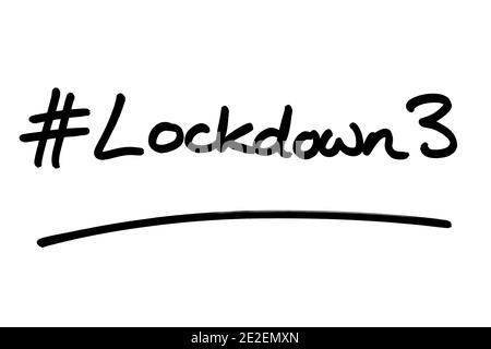 Hashtag Lockdown 3, handgeschrieben auf weißem Hintergrund. Stockfoto