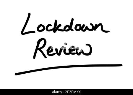 Lockdown Review, handgeschrieben auf weißem Hintergrund. Stockfoto