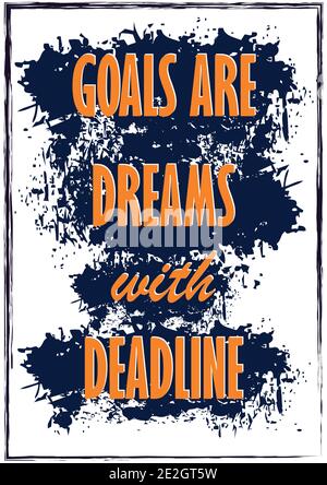 Ziele sind Träume mit Deadline inspirierende Zitat Vektor Illustration Stock Vektor