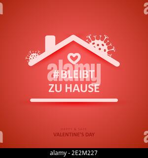 Valentinstag 2021. Zitat in deutsch bleibt zu hause. Social Media Aufkleber der Selbstisolation. Entfernungsmaßnahmen zur Verhinderung der Virusverbreitung. Vektorsymbol Stock Vektor