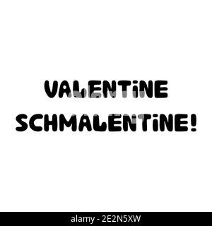 Valentine Schmalentin. Handgeschriebener rundlicher Schriftzug isoliert auf weißem Hintergrund. Stock Vektor