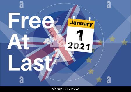 Endlich frei UK 1. Januar 2021 die UK Breaks Frei von der EU Stock Vektor