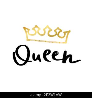 Queen-Print im einfachen handgezeichneten Doodle-Stil. Trendige Inschrift, handgeschriebener Slogan. Girly Lettering Design für T-Shirt Prints, Handyhüllen, Tassen oder Stock Vektor