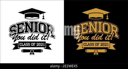 Senior Class von 2021 für Begrüßung, Einladungskarte. Text für Abschlussdesign, Gratulation Veranstaltung, T-Shirt, Party, High School oder College-Absolvent. Stock Vektor