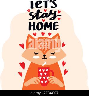 Lassen Sie s zu Hause bleiben Vektorkarte. Einfaches Vektorzeichen mit Rotfuchs isoliert auf weißem Hintergrund. Kampagne „Bleib Zu Hause“. Stock Vektor