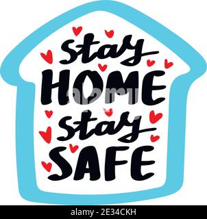 Zu Hause bleiben sicher von Hand gezeichnete Schriftzüge. Quarantäne Vorsorge, um vor Coronavirus sicher zu bleiben.Vorlage für, Banner, Poster, Flyer, Grußkarte, Web Stock Vektor